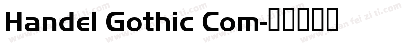 Handel Gothic Com字体转换